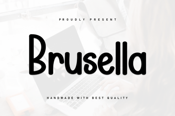 Brusella: The Font That Makes Your Message Stand Out
