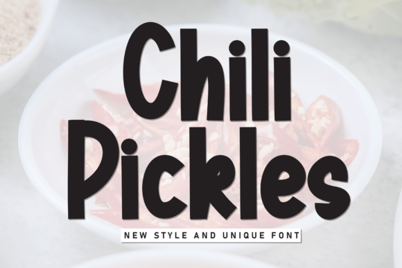 Chili Pickles: A Bold Display Font for Editorial Design