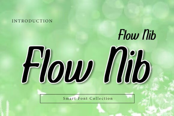 Flow Nib: The Font That Moves With Your Brand