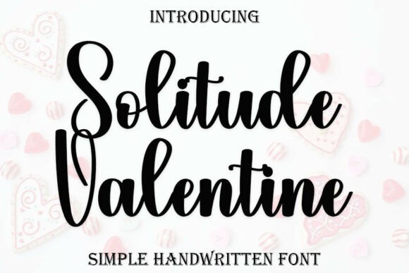 Font Choice That Speaks Volumes: Solitude Valentine in Action