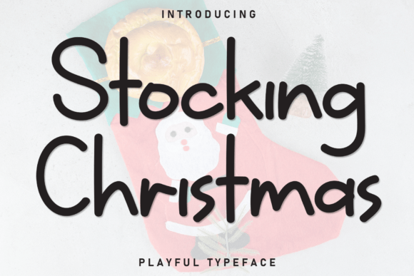 Stocking Christmas: The Font That Elevates Your Campaigns