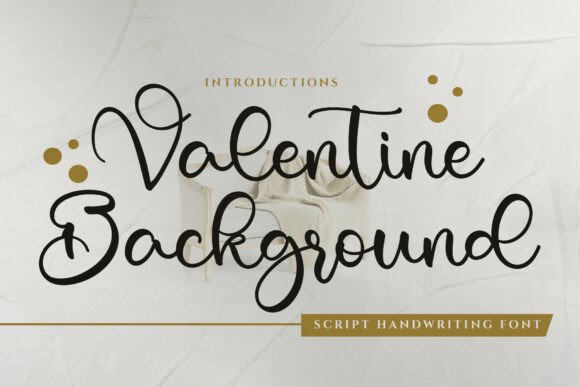 Valentine Background: A Script Font for Editorial Elegance
