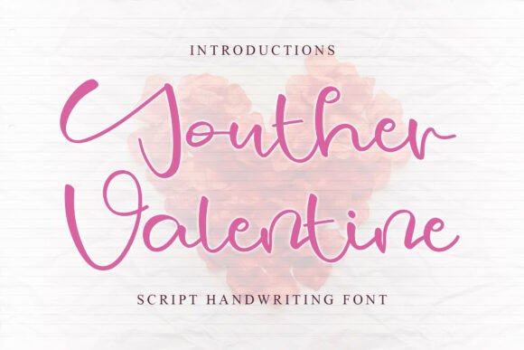 Youther Valentine Font Review: A Sweet Script for Branding Projects